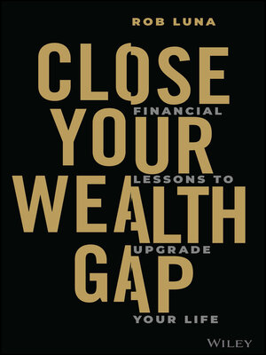 cover image of Close Your Wealth Gap